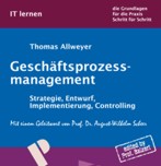 Allweyer: Gesch&auml;ftsprozessmanagement